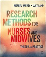 Merryl Harvey, Lucy Land - Research Methods for Nurses and Midwives, Inbunden