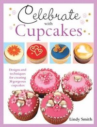 bokomslag Celebrate with Cupcakes