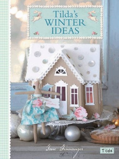 Tone Finnanger - Tilda'S Winter Ideas, Häftad