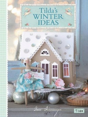 Tone Finnanger, Tone (Author) Finnanger - Tilda'S Winter Ideas, Häftad