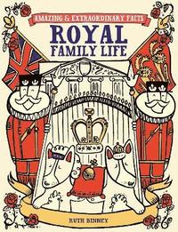 bokomslag Amazing & Extraordinary Facts: Royal Family Life
