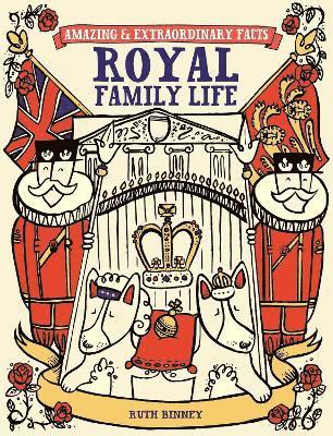 Amazing & Extraordinary Facts: Royal Family Life