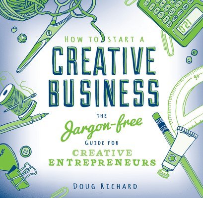 How to Start a Creative Business 1