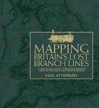 bokomslag Mapping Britain's Lost Branch Lines