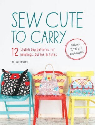 Mcneice, M: Sew Cute to Carry