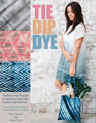 Pepa Martin, Karen Davis - Tie Dip Dye, Häftad