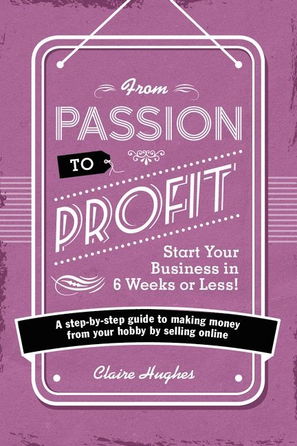 From Passion to Profit 1