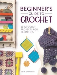 bokomslag Beginner'S Guide to Crochet