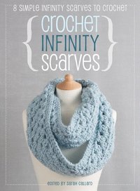 bokomslag Crochet Infinity Scarves