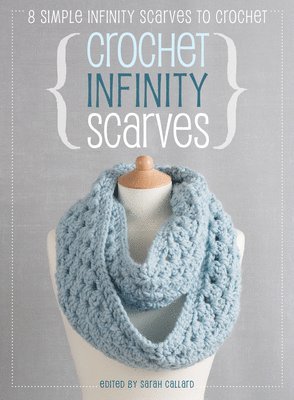 Crochet Infinity Scarves 1