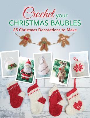 David & Charles - Crochet Your Christmas Ornaments, Häftad