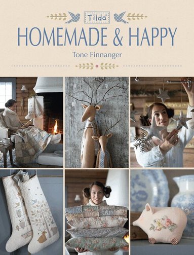 Tone Finnanger - Tilda Homemade and Happy, Häftad