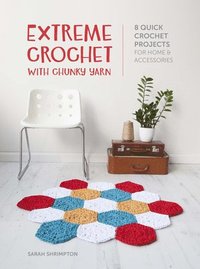 bokomslag Extreme Crochet with Chunky Yarn