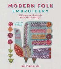 bokomslag Modern folk embroidery - 30 contemporary projects for folk art inspired des