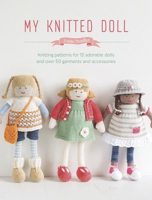 Louise Crowther, Louise (Author) Crowther - My Knitted Doll, Häftad