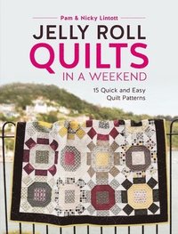 bokomslag Jelly Roll Quilts in a Weekend