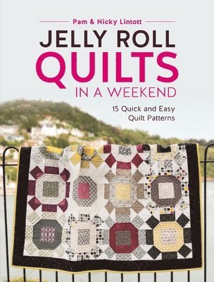 Jelly Roll Quilts in a Weekend 1