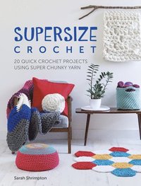 bokomslag Supersize Crochet