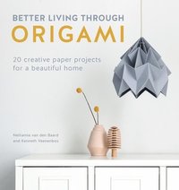 bokomslag Better Living Through Origami