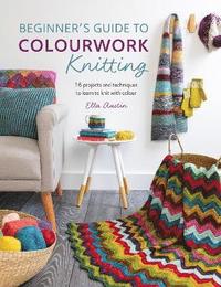 bokomslag Beginner'S Guide to Colourwork Knitting