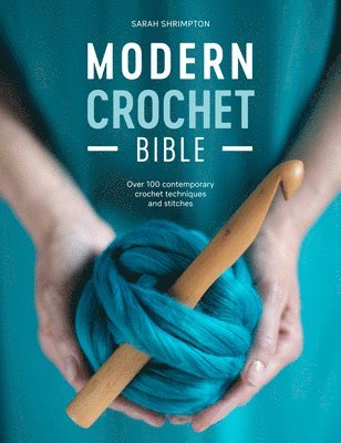 bokomslag Modern Crochet Bible