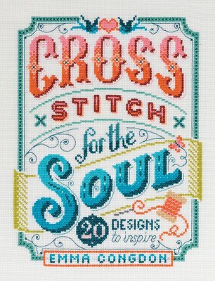 Cross Stitch for the Soul 1
