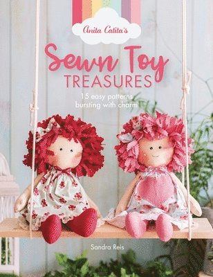 Anita Catita's Sewn Toy Treasures 1
