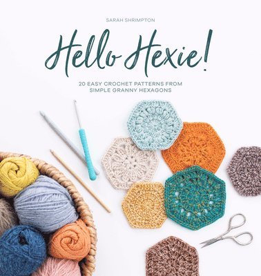 Sarah Shrimpton - Hello Hexie!, Häftad