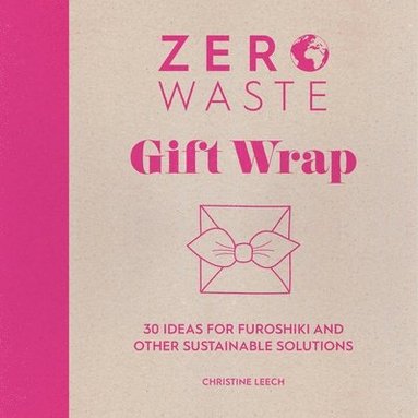 bokomslag Zero Waste: Gift Wrap