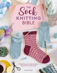 bokomslag The Sock Knitting Bible