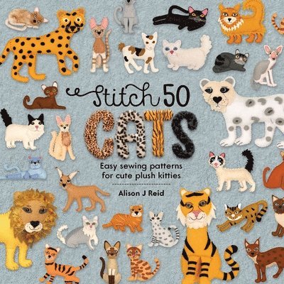 Alison J Reid, Alison J (Author) Reid, Alison J. Reid - Stitch 50 Cats, Inbunden