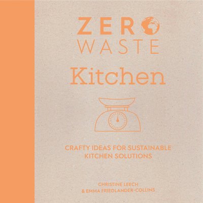 Zero Waste: Kitchen 1