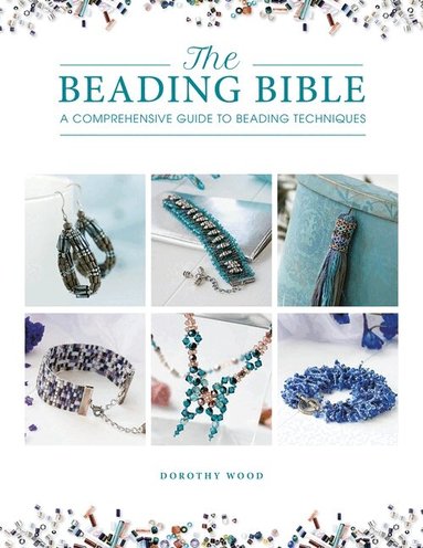 Dorothy Wood - Beading Bible, Häftad