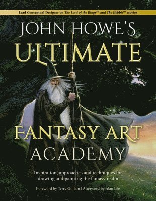 John Howe's Ultimate Fantasy Art Academy 1