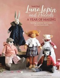 bokomslag Luna Lapin and Friends, a Year of Making