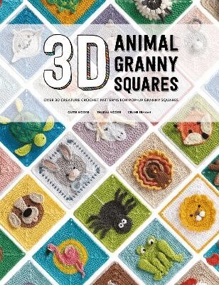 Caitie Moore, Celine Semaan, Sharna Moore - 3D Animal Granny Squares, Häftad