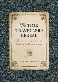bokomslag The Time Traveller's Herbal