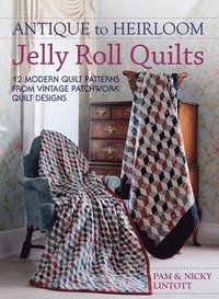 bokomslag Antique to Heirloom Jelly Roll Quilts