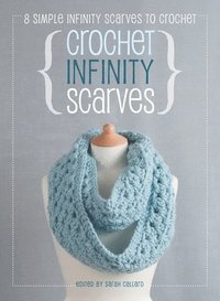 bokomslag Crochet Infinity Scarves