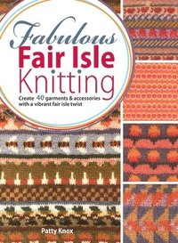 bokomslag Fabulous Fair Isle Knitting