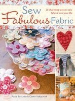 Alice Butcher, Ginny Farquhar - Sew Fabulous Fabric, Inbunden