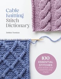 bokomslag Cable Knitting Stitch Dictionary