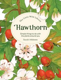 bokomslag The Little Wild Library: Hawthorn