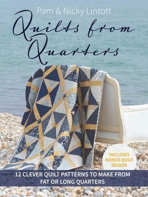 Quilts from Quarters 1