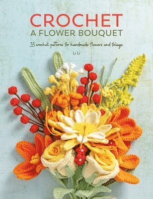 bokomslag Crochet a Flower Bouquet