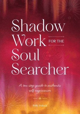 Shadow Work for the Soul Searcher 1