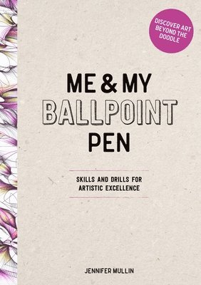 Me and My Ballpoint Pen: Discover Art Beyond the Doodle 1