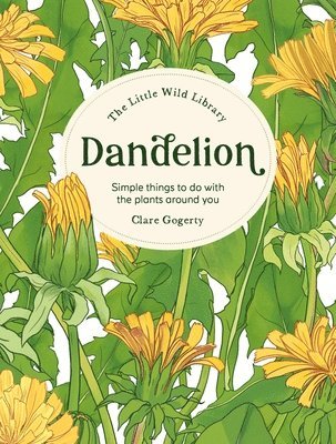 The Little Wild Library: Dandelion 1