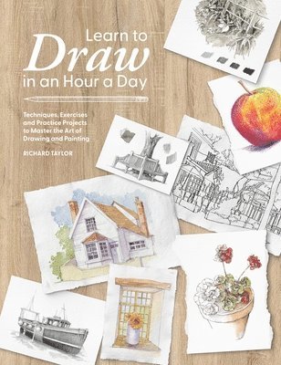Richard Taylor - Learn to Draw in an Hour a Day, Häftad