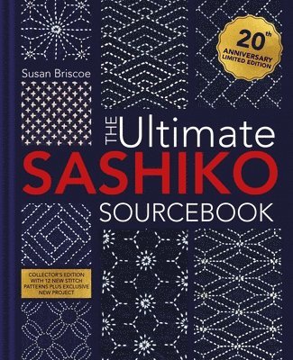 bokomslag The Ultimate Sashiko Sourcebook 20th Anniversary Limited Edition